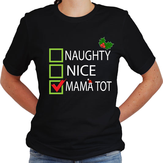 Naughty Nice Mama Tot Graphic Shirt for Trendy Moms
