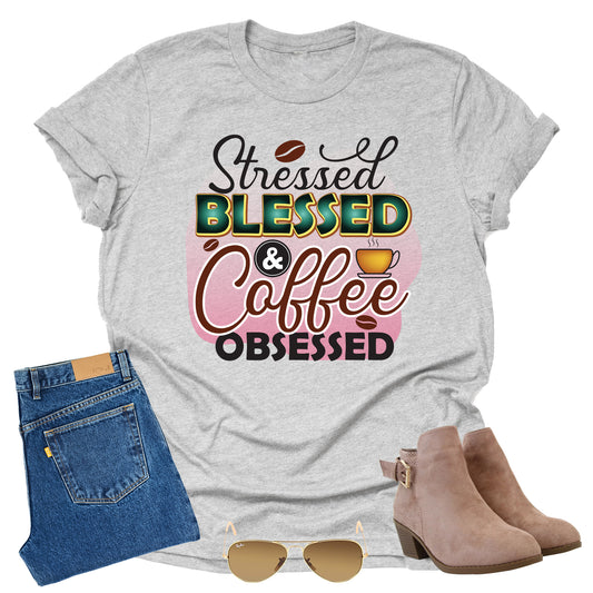 Stressed Blessed Coffee Obsessed T-Shirt for Women
