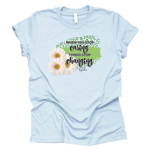 When You Stop Caring Graphic T-Shirt for Casual Style