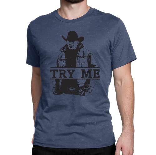 Try Me Shirt – John Dutton Graphic Tee for Casual Wear