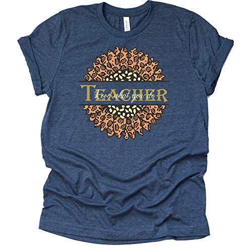 Teacher Sunflower Shirt - Love What You Do Tee