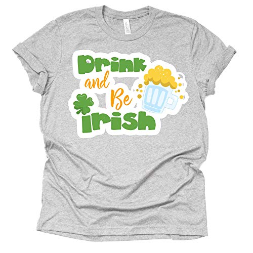 Drink and Be Irish St Patrick’s Day T-Shirt 🎉