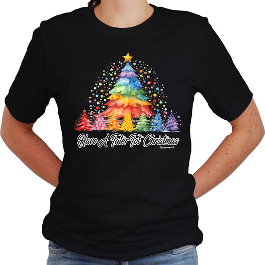 Have a Tater Tot Christmas Shirt – Festive Graphic Tee