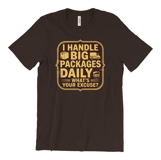 UPS big packages daily shirt with delivery driver graphic design