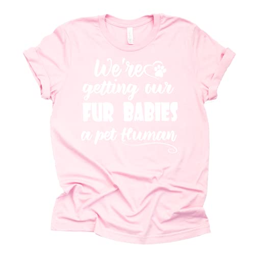 We're Getting Our Fur Babies a Pet Human Shirt