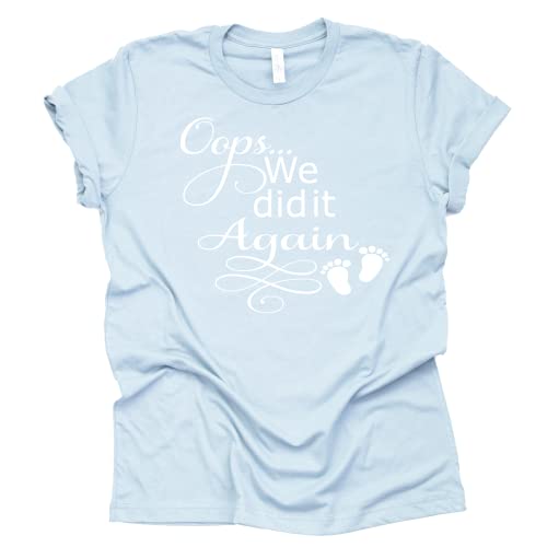 Oops We Did It Again Shirt - Pregnancy Announcement Tee