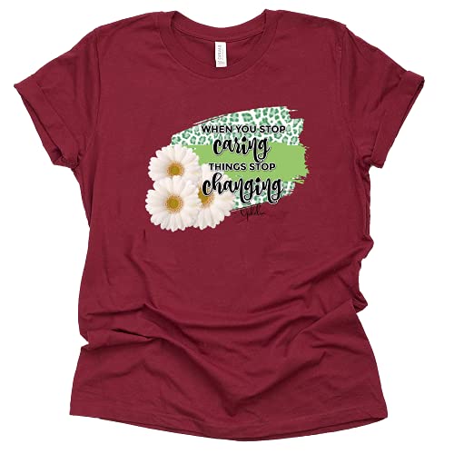 When You Stop Caring Graphic T-Shirt for Casual Style