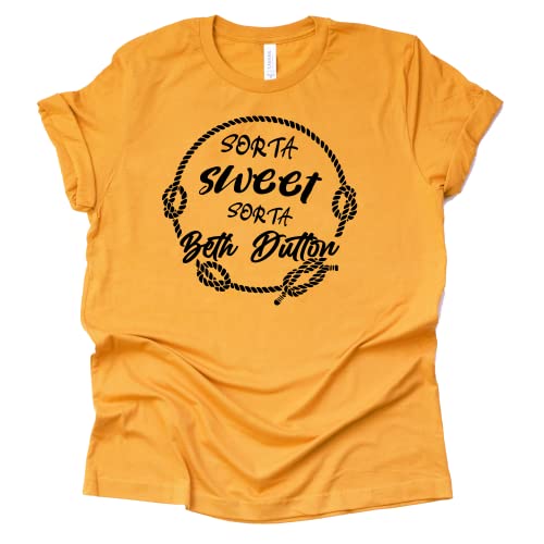 Sorta Sweet Sorta Beth Dutton Shirt - Graphic Tee