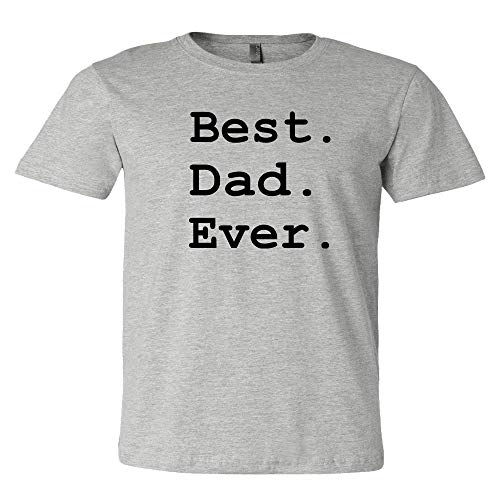 Best Dad Ever Shirt - Funny Casual Tee for Father's Day