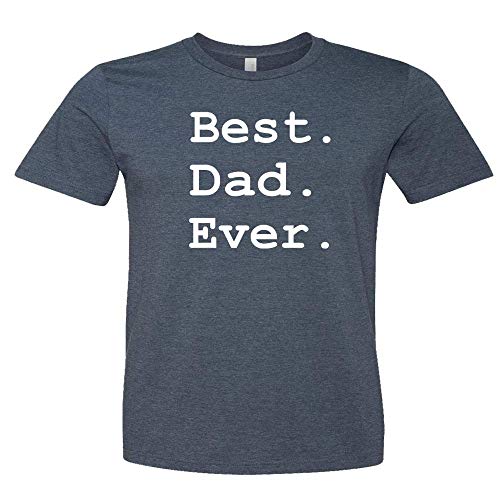 Best Dad Ever Shirt - Funny Casual Tee for Father's Day
