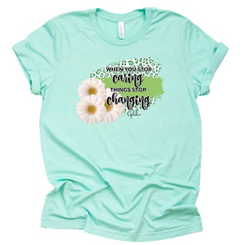 When You Stop Caring Graphic T-Shirt for Casual Style