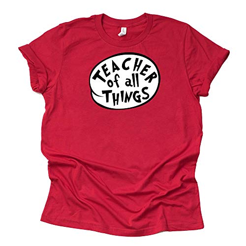 Teacher of All Things Shirt - Gift for Educators