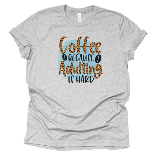 Coffee Adulting is Hard Funny Women's T-Shirt