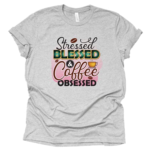 Stressed Blessed Coffee Obsessed T-Shirt for Women