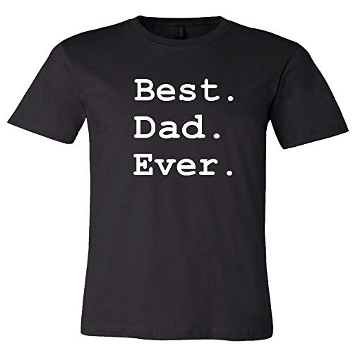 Best Dad Ever Shirt - Funny Casual Tee for Father's Day