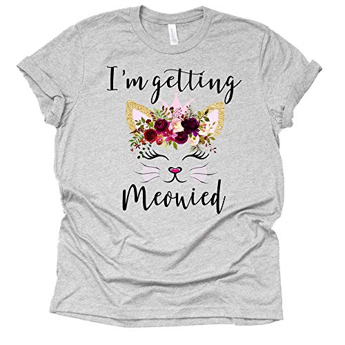 I'm Getting Meowied Shirt – Funny Cat Bridal Top