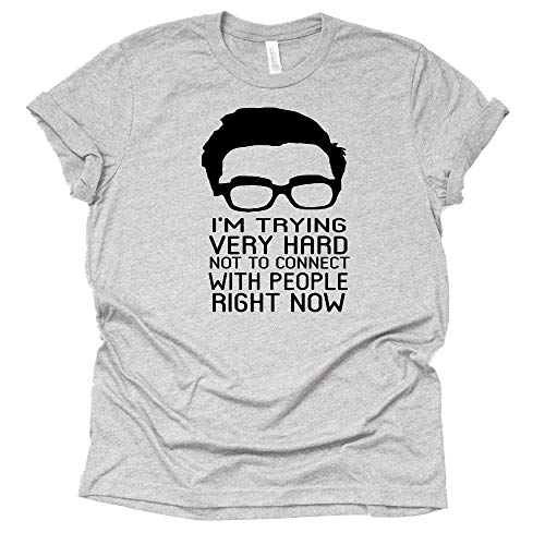 I'm Trying Very Hard Not to Connect to People Shirt