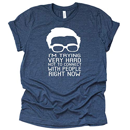 I'm Trying Very Hard Not to Connect to People Shirt