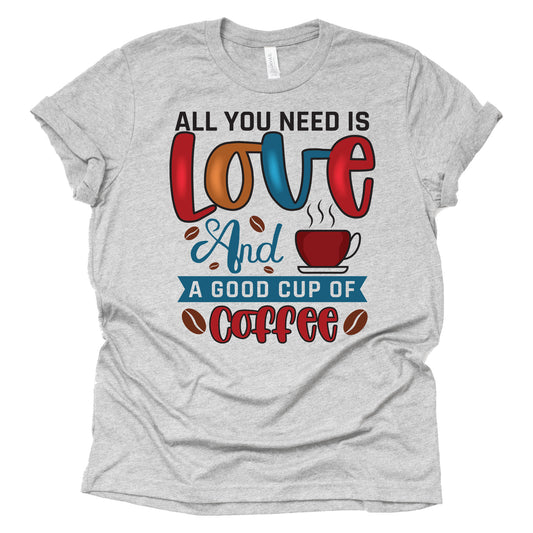 Love and Good Cup of Coffee T-Shirt for Women