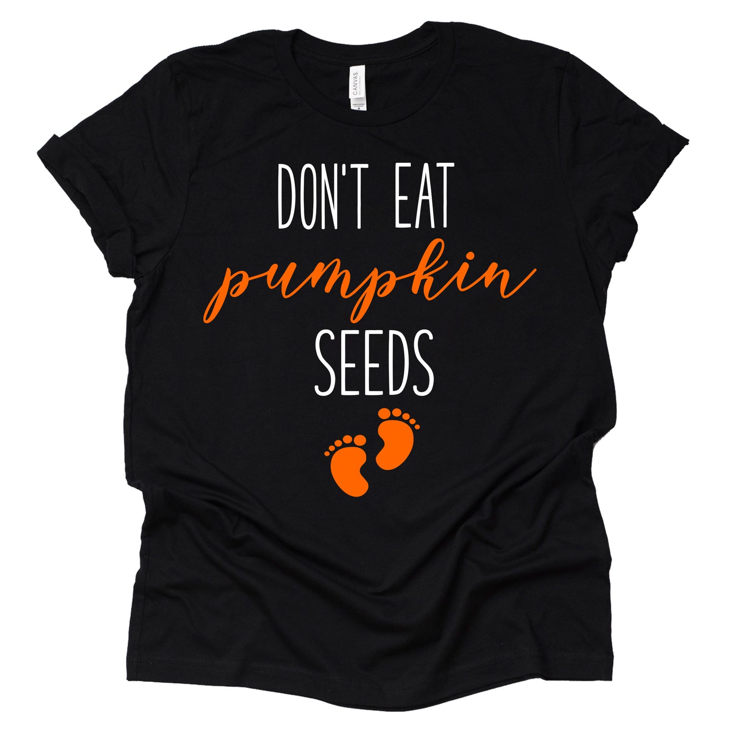 Don't Eat Pumpkin Seeds Shirt – Spooky Pregnancy Tee