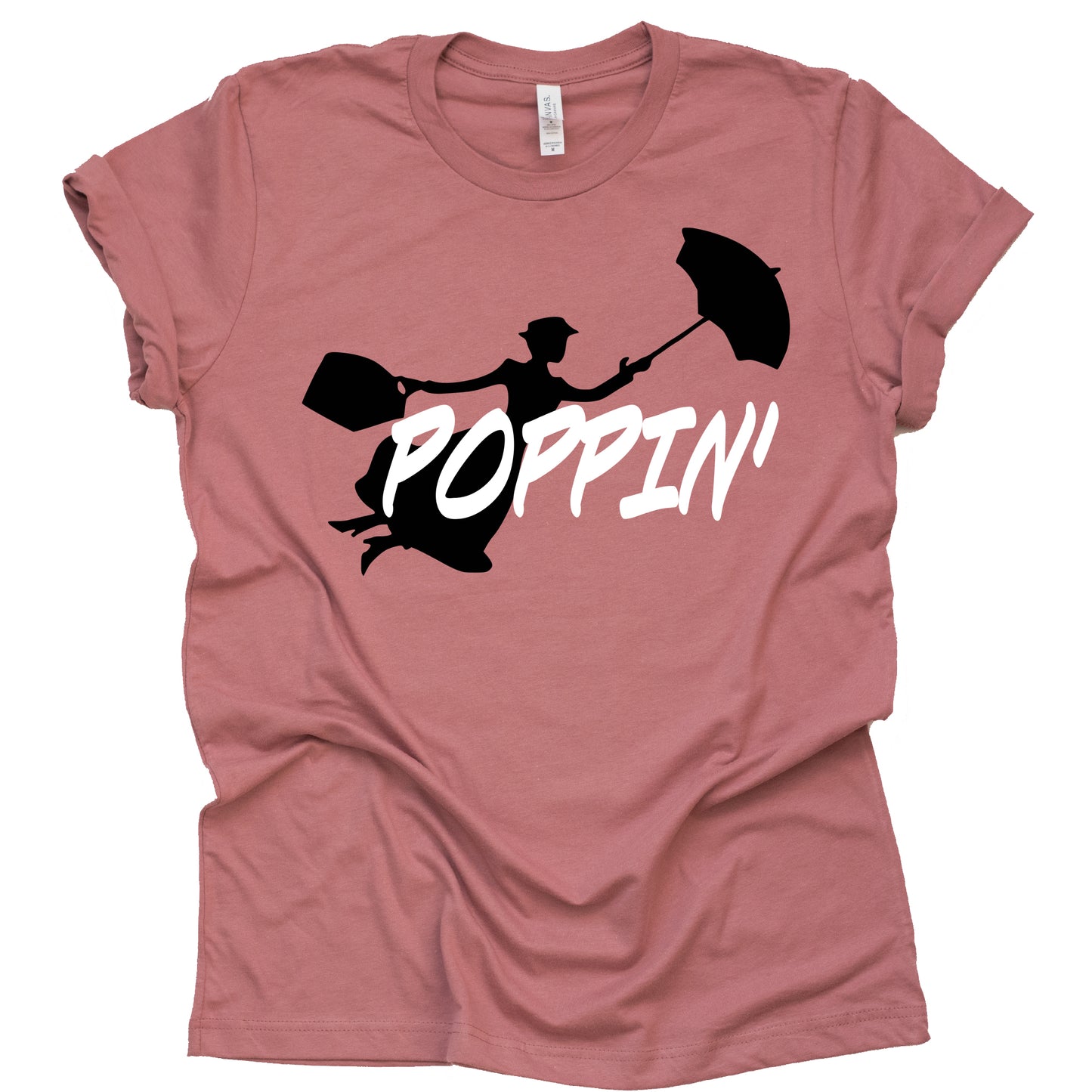 Poppin' Shirt - Funny Mary Poppins Parenting Tee