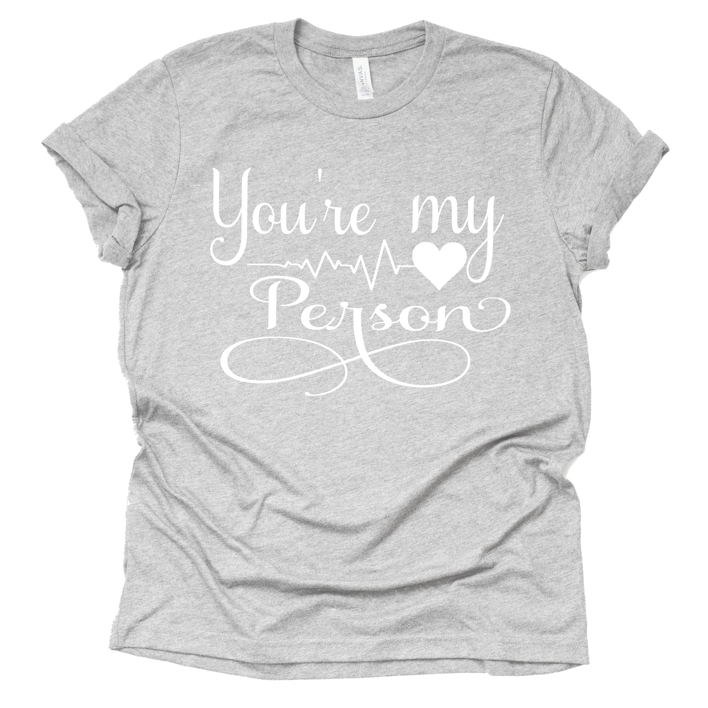 You're My Person Grey Casual Shirt for Adults
